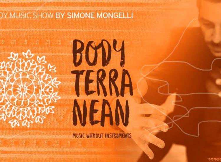 Simone Mongelli, «Bodyterranean–The Show»
