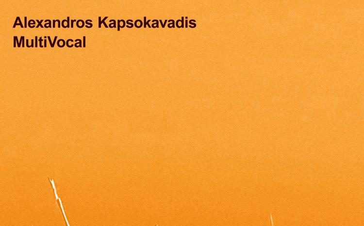 «MultiVocal»  από τον Αλέξανδρο Καψοκαβάδη